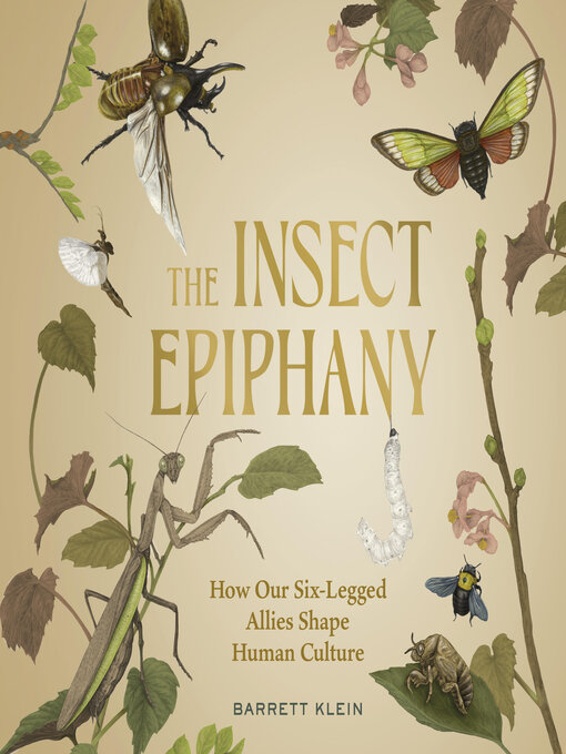 Title details for The Insect Epiphany by Barrett Klein - Available